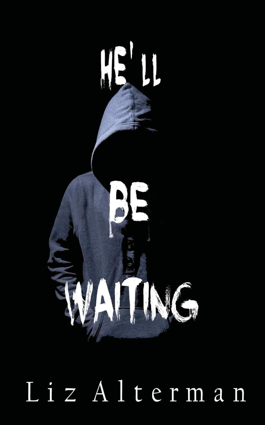 hell be waiting